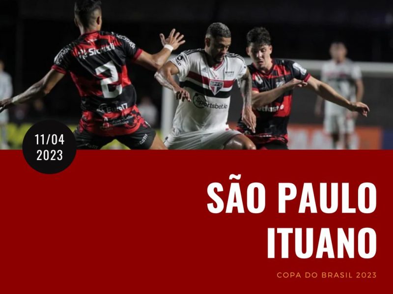 S O Paulo X Ituano Saiba Onde Assistir O Jogo Ao Vivo Pela Copa Do Brasil