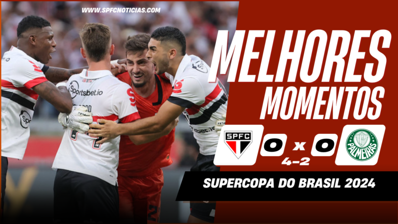 São Paulo campeão da Supercopa do Brasil 2024